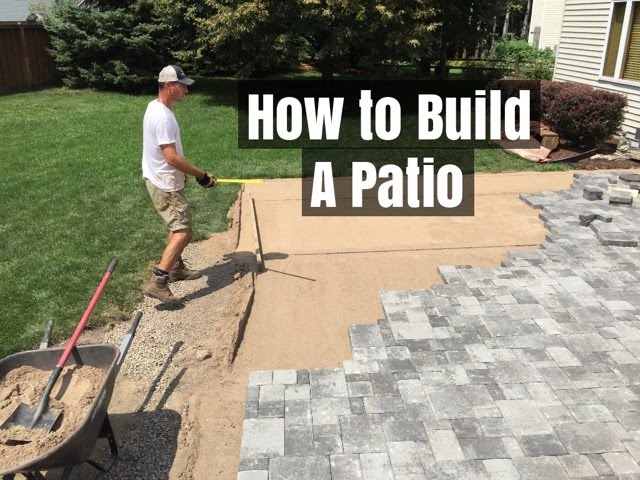 How to Build a Backyard Paver Patio All by Yourself: Ultimate Guide